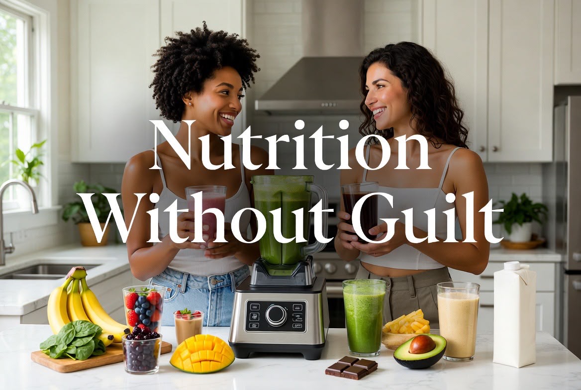 Nutrition Without the Guilt: How to Eat in Your Glow Era